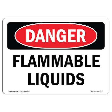 Signmission OSHA Danger Sign, 10" Height, 14" Width, Aluminum, Flammable Liquids, Landscape, 1014-L-1827 OS-DS-A-1014-L-1827